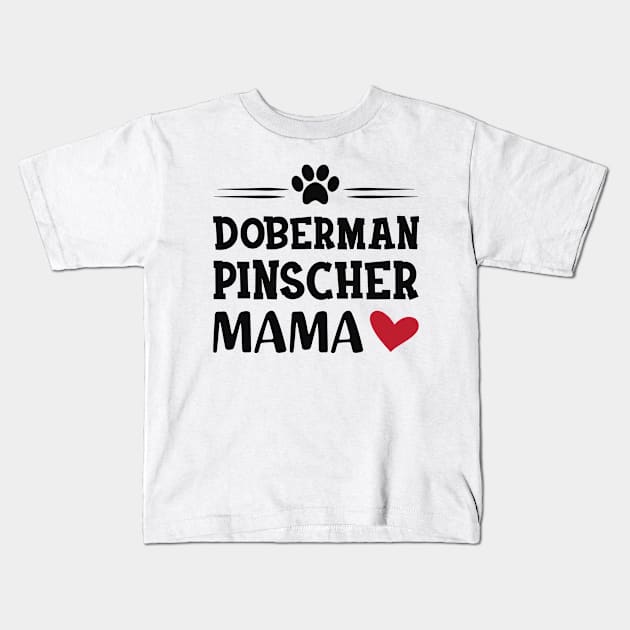 Doberman Pincher Mama Kids T-Shirt by KC Happy Shop